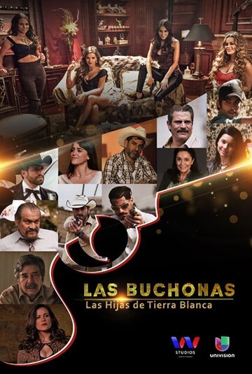 Смотреть Las Buchonas de tierra blanca (2017) онлайн в Хдрезка качестве 720p