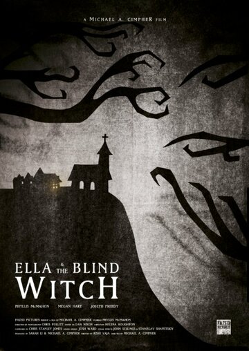 Смотреть Ella & the Blind Witch (2015) онлайн в HD качестве 720p