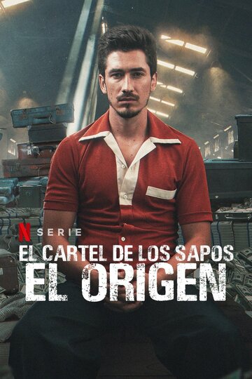 Смотреть El Cartel de los Sapos - El Origen (2021) онлайн в Хдрезка качестве 720p