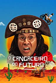 Смотреть O Cangaceiro do Futuro (2022) онлайн в Хдрезка качестве 720p
