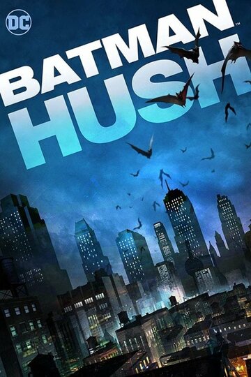 Смотреть Бэтмен: Тихо (2019) онлайн в HD качестве 720p