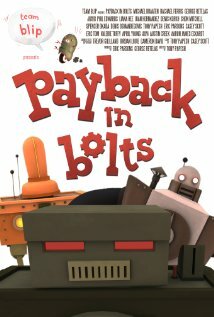 Смотреть Payback in Bolts (2010) онлайн в HD качестве 720p