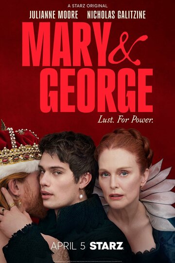 Смотреть Мэри и Джордж (2024) онлайн в Хдрезка качестве 720p